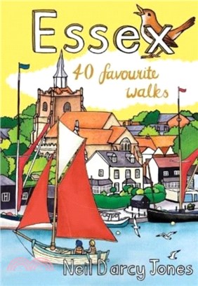 Essex：40 Favourite Walks