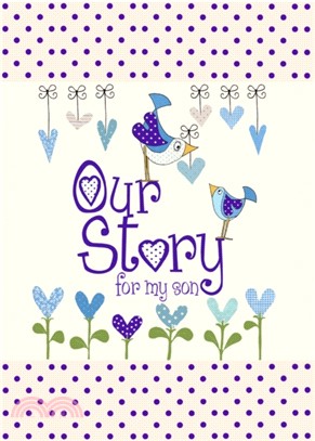 Our Story, for My Son