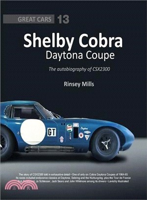 Shelby Cobra Daytona Coupe ― The Autobiography of Csx2300