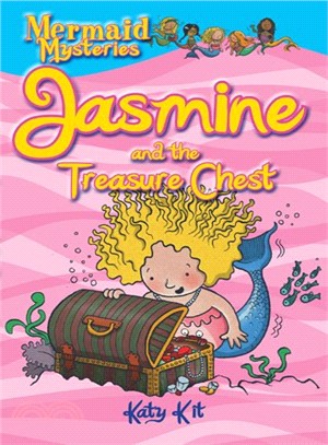 Mermaid Mysteries Book 2: Jasmine And The Treasure Chest