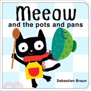 Meeow And Pots And Pans