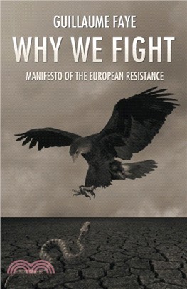Why We Fight：Manifesto of the European Resistance