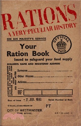 Rations, A Very Peculiar History