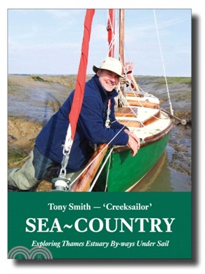 Sea-Country：Exploring Thames Estuary by-Ways Under Sail