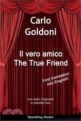 Il Vero Amico: The True Friend