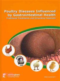 Poultry Diseases Influenced by Gastrointestinal Health: Traditional Treatments and Innovative Solutions