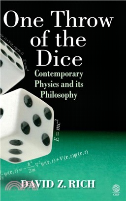 One Throw of the Dice：Contemporary Physics and Its Philosophy