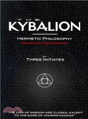 The Kybalion - Hermetic Philosophy
