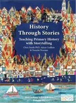 History Through Stories ― Teaching Primary History With Storytelling