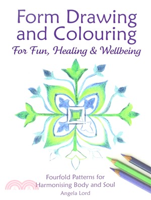Form Drawing and Colouring for Fun, Healing and Wellbeing