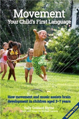 Movement:Your Child's First Language：How music and movement assist brain development in children aged 3-7 years