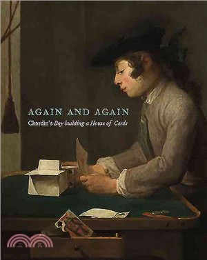 Taking Time—Chardin's Boy Building a House of Cards and Other Paintings