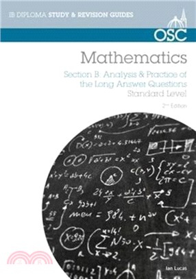 IB Mathematics: Analysis & Practice of the Long Answer Questions：For Exams from May 2014