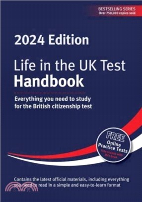 Life in the UK Test: Handbook 2024：Everything you need to study for the British citizenship test