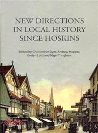 New Directions in Local History Since Hoskins