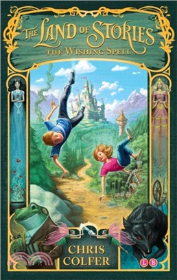 The Land of Stories: The Wishing Spell：Book 1
