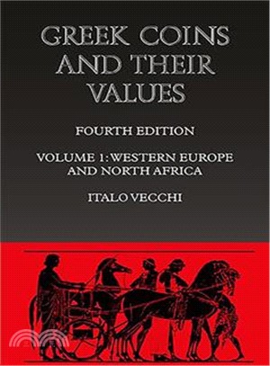 Greek Coins and Their Values ― Western Europe and North Africa: Coins of Spain, Gaul, Italy, Sicily, Sardinia and North Africa