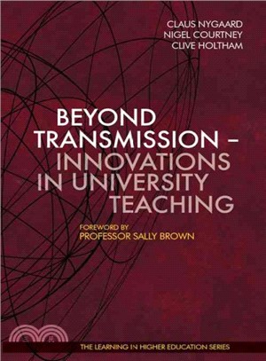 Beyond Transmission ― Innovations in University Teaching