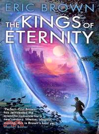 The Kings of Eternity