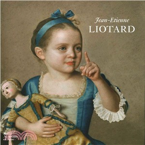 Jean-Etienne Liotard: 1702-1789