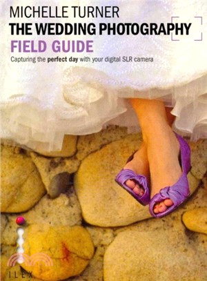 The Wedding Photography Field Guide