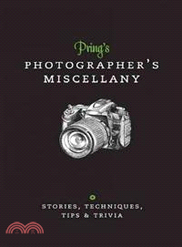 Pring's Photographer's Miscellany ─ Stories, Techniques, Tips & Trivia