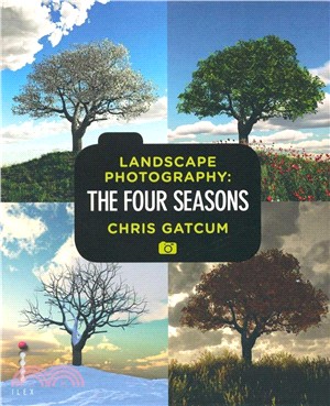 Landscape Photography: Four Seasons
