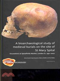 A Bioarchaeological Study of Medieval Burials on the Site of St Mary Spital—Excavations at Spitalfields Market, London E1, 1991-2007