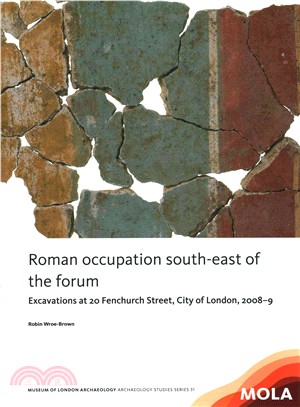 Romans in Residence ― Excavations at 20 Fenchurch Street, City of London, 2008?