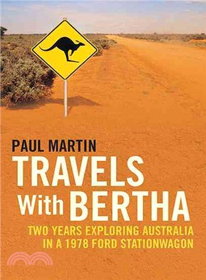 Travels with Bertha ─ Two Years Exploring Australia in a 1978 Ford Stationwagon