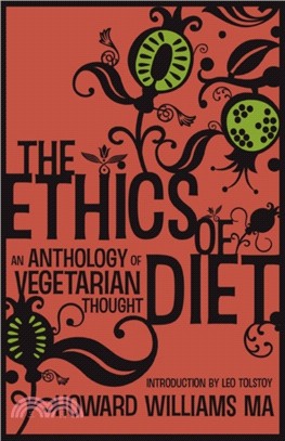 The Ethics Of Diet - An Anthology of Vegetarian Thought