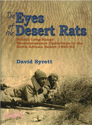 The Eyes of the Desert Rats ─ British Long-Range Reconnaissance Operations in the North African Desert 1940-42