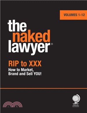 The Naked Lawyer：Rip to XXX How to Market, Brand and Sell You