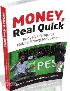 Money, Real Quick：Kenya's Disruptive Mobile Money Innovation