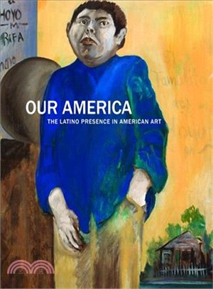 Our America ― The Latino Presence in American Art