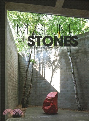 Museum of Stones ― Ancient and Contemporary Art at the Noguchi Museum