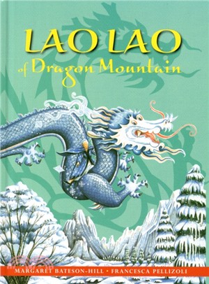 Lao Lao of Dragon Mountain：A Chinese Tale