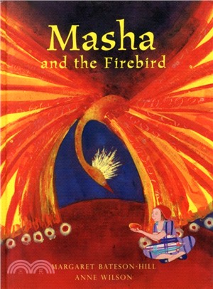 Masha and the Firebird：A Russian Tale