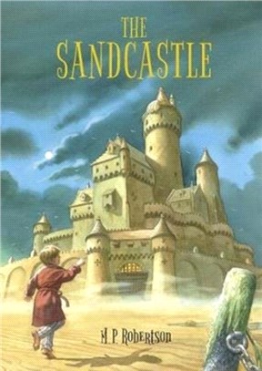The Sandcastle：a magical children's adventure by M.P.Robertson