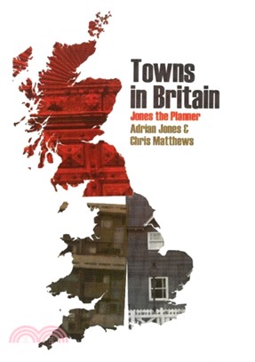 Towns in Britain：Jones the Planner