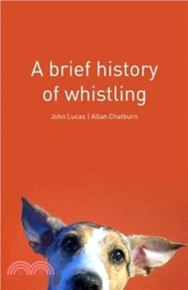 A Brief History of Whistling