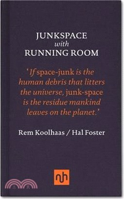 Junkspace with Running Room