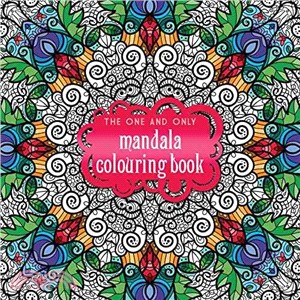 The One and Only Mandala Colouring Book (One and Only Colouring)