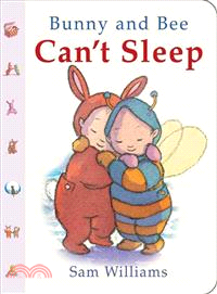 Bunny and Bee Can't Sleep