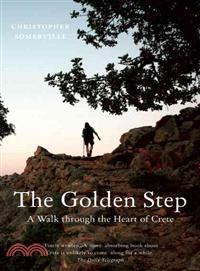 The Golden Step ─ A Walk Through the Heart of Crete