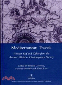 Mediterranean Travels ─ Writing Self and Other from the Ancient World to the Contemporary Society
