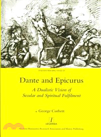 Dante and Epicurus ― A Dualistic Vision of Secular and Spiritual Fulfilment
