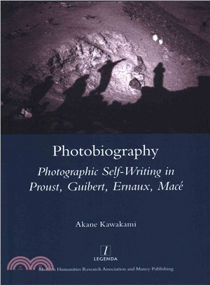 Photobiography ─ Photographic Self-Writing in Proust, Guibert, Ernaux, Mace