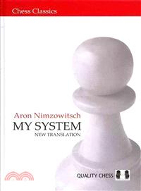 My System ─ A Chess Manual on Totally New Principles