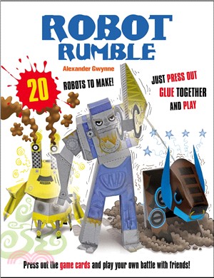 Robot Rumble: 20 robots to make! Just press out, glue together and play